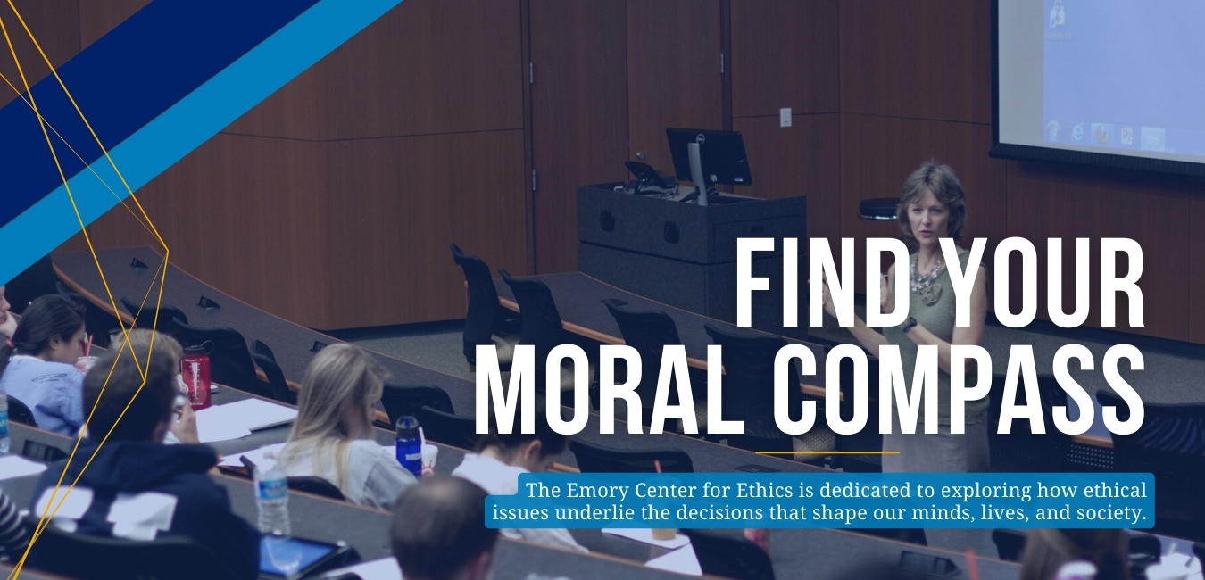 Welcome to the Emory Center for Ethics